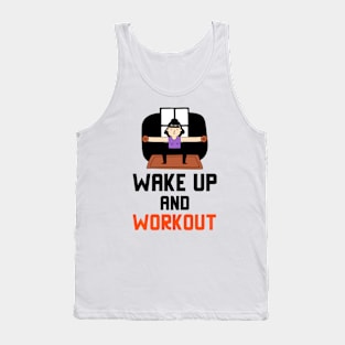 Wake Up And Workout Tank Top